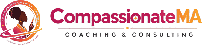 CompassionateMA Coaching & Consulting